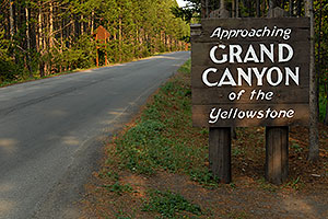 Approaching Grand  Canyon of the Yellowstone sign